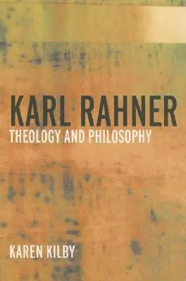 Karl Rahner: Teológia a filozofia - Karl Rahner: Theology and Philosophy