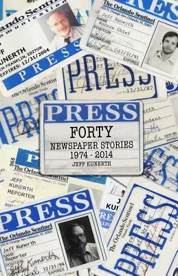 Štyridsať: 1970-2014 - Forty: Newspaper Stories 1970-2014