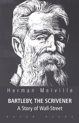 BARTLEBY, THE SCRIVENER Príbeh z Wall Street - BARTLEBY, THE SCRIVENER A Story of Wall-Street