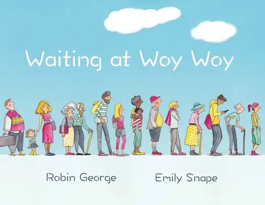Čakanie na Woy Woy - Waiting at Woy Woy