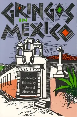 Gringos v Mexiku: Sto rokov Mexika v americkej poviedke - Gringos in Mexico: One Hundred Years of Mexico in the American Short Story