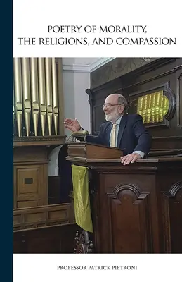 Poézia morálky, náboženstiev a súcitu - Poetry of Morality, the Religions, and Compassion