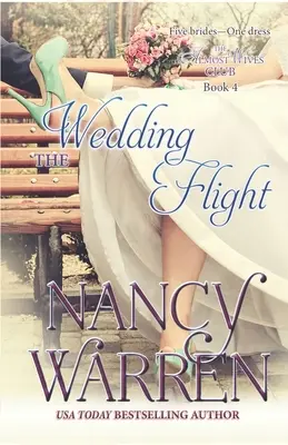 Svadobný let: Svadobný klub takmer manželiek: kniha 4 - The Wedding Flight: The Almost Wives Club Book 4