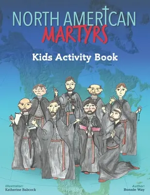 Severoamerickí mučeníci Detská kniha aktivít - North American Martyrs Kids Activity Book