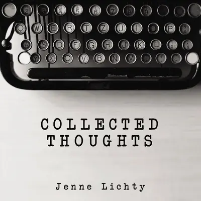 Zbierané myšlienky - Collected Thoughts