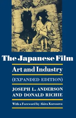 Japonský film: Japonský film: umenie a priemysel - rozšírené vydanie - The Japanese Film: Art and Industry - Expanded Edition