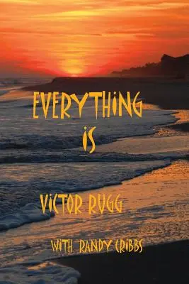Všetko je - Everything Is