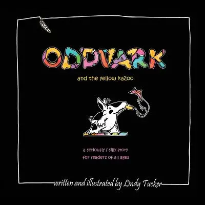 Oddvark a žlté kazoo - Oddvark, and the Yellow Kazoo