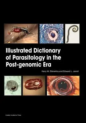 Ilustrovaný slovník parazitológie v postgenomickej ére - Illustrated Dictionary of Parasitology in the Post-Genomic Era