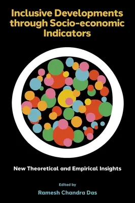 Inkluzívny rozvoj prostredníctvom sociálno-ekonomických ukazovateľov: Nové teoretické a empirické poznatky - Inclusive Developments Through Socio-Economic Indicators: New Theoretical and Empirical Insights