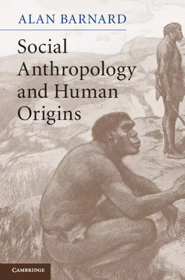Sociálna antropológia a pôvod človeka - Social Anthropology and Human Origins