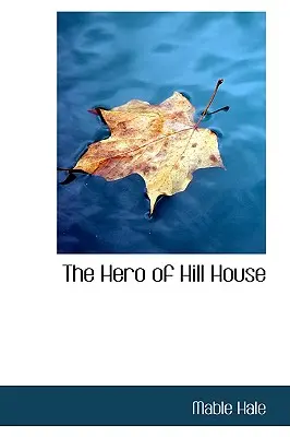 Hrdina z Hill House - The Hero of Hill House