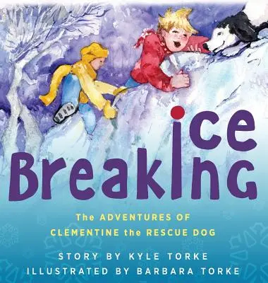 Lámanie ľadov: Príbeh záchranárskeho psa Clementine - Ice Breaking: The Adventures of Clementine the Rescue Dog