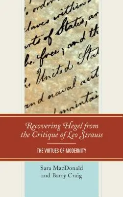 Obnovenie Hegela z kritiky Lea Straussa: Cnosti moderny - Recovering Hegel from the Critique of Leo Strauss: The Virtues of Modernity