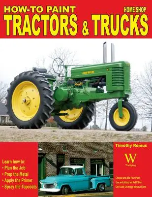 Ako lakovať traktory a nákladné vozidlá - How to Paint Tractors & Trucks