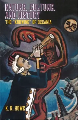 Príroda, kultúra a dejiny: Vedomosti“ o Oceánii - Nature, Culture, and History: The 'Knowing' of Oceania