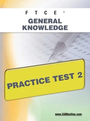 Cvičný test všeobecných vedomostí FTCE 2 - FTCE General Knowledge Practice Test 2