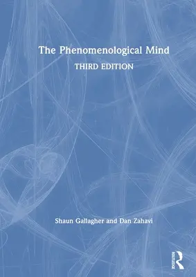 Fenomenologická myseľ - The Phenomenological Mind