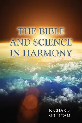 Biblia a veda v harmónii - The Bible and Science in Harmony