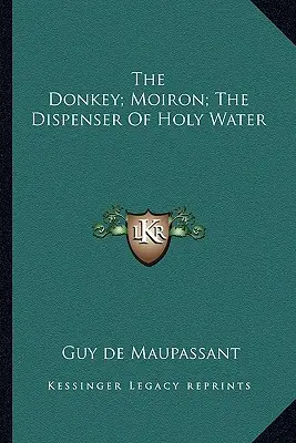 Osol; Moiron; Roznášač svätenej vody - The Donkey; Moiron; The Dispenser Of Holy Water