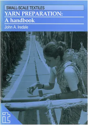 Príprava priadze: Príručka - Yarn Preparation: A Handbook