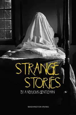 Podivné príbehy nervózneho gentlemana - Strange Stories by a Nervous Gentleman