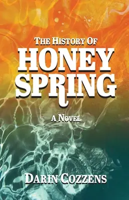 História medového prameňa - The History of Honey Spring
