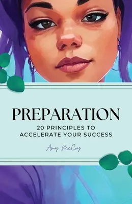 Príprava, 20 zásad na urýchlenie vášho úspechu - Preparation, 20 Principles to accelerate your success