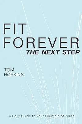 Fit navždy: Ďalší krok - Fit Forever: The Next Step