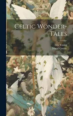 Keltské rozprávky - Celtic Wonder-tales