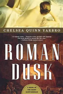 Rímsky súmrak: Román o grófovi Saint-Germainovi - Roman Dusk: A Novel of the Count Saint-Germain