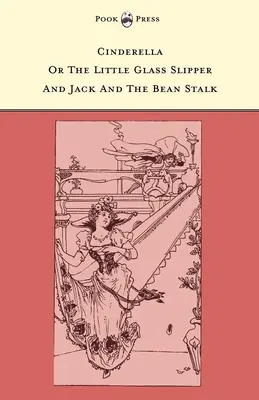 Popoluška alebo malý sklenený pantoflíček a Jack a fazuľový stonok - ilustrovala Alice M. Mitchellová (séria Banbury Cross) - Cinderella or The Little Glass Slipper and Jack and the Bean Stalk - Illustrated by Alice M. Mitchell (The Banbury Cross Series)