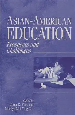 Ázijsko-americké vzdelávanie: Perspektívy a výzvy - Asian-American Education: Prospects and Challenges