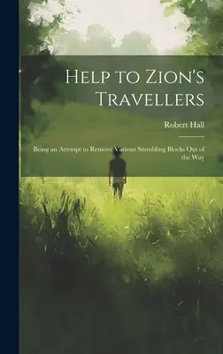Pomoc sionským kočovníkom: Pokus o odstránenie rôznych prekážok z cesty - Help to Zion's Travellers: Being an Attempt to Remove Various Stumbling Blocks out of the Way
