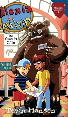 Alexia a Melvin: Sprievodca múzeom - Alexia & Melvin: The Museum Guide