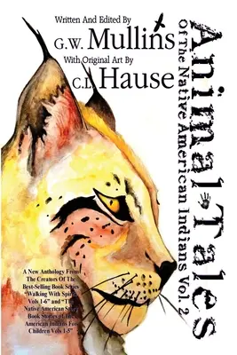 Zvieracie príbehy pôvodných amerických Indiánov 2. zväzok - Animal Tales Of The Native American Indians Vol. 2
