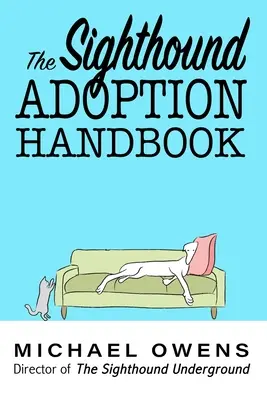 Príručka o adopcii chrtov - The Sighthound Adoption Handbook