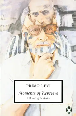Chvíle odkladu: Spomienky na Auschwitz - Moments of Reprieve: A Memoir of Auschwitz