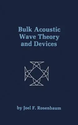 Teória a zariadenia hromadných akustických vĺn - Bulk Acoustic Wave Theory and Devices