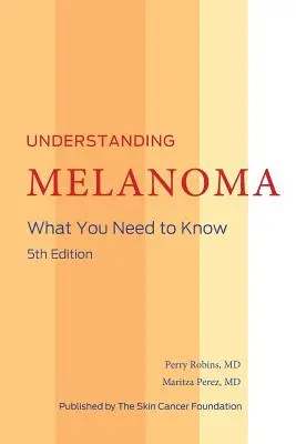 Pochopenie melanómu - Understanding Melanoma