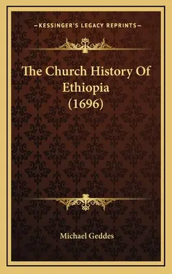 Cirkevné dejiny Etiópie (1696) - The Church History Of Ethiopia (1696)