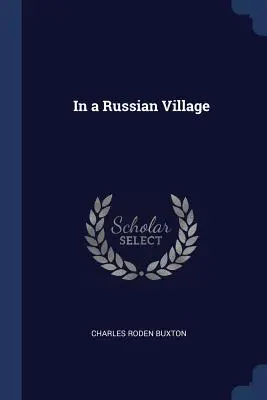 V ruskej dedine - In a Russian Village