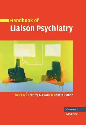 Príručka kontaktnej psychiatrie - Handbook of Liaison Psychiatry
