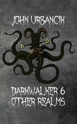 DarkWalker 6: Iné ríše - DarkWalker 6: Other Realms