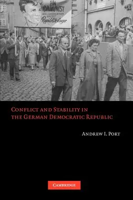 Konflikt a stabilita v Nemeckej demokratickej republike - Conflict and Stability in the German Democratic Republic