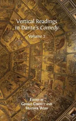 Vertikálne čítanie v Danteho komédii: - Vertical Readings in Dante's Comedy: Volume 2