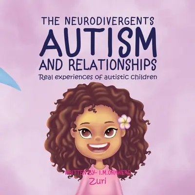 Autizmus a vzťahy: Zuri - Autism & Relationships: Zuri