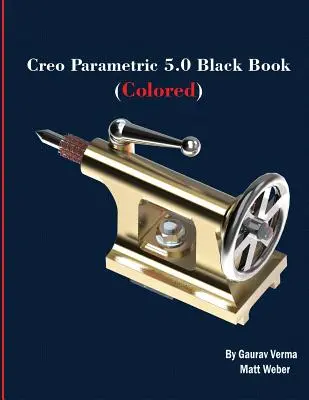 Creo Parametric 5.0 Black Book (farebná) - Creo Parametric 5.0 Black Book (Colored)