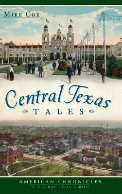 Príbehy zo stredného Texasu - Central Texas Tales