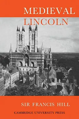 Stredoveký Lincoln - Medieval Lincoln